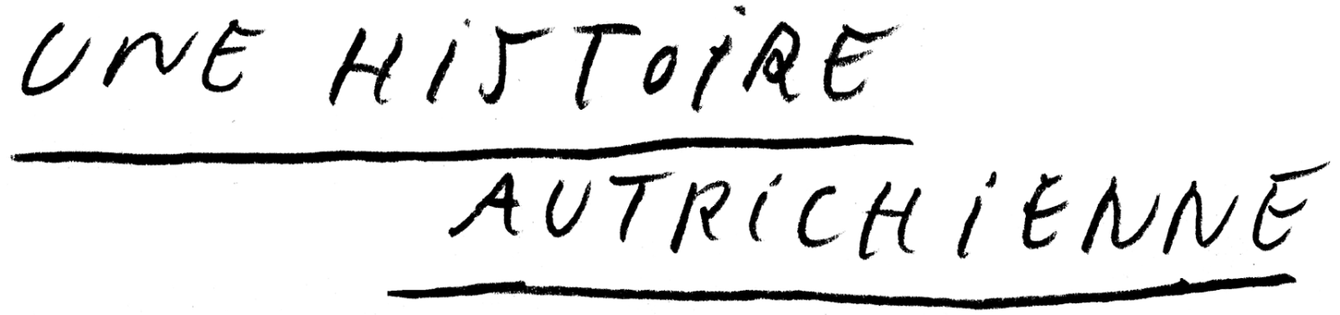 Une Histoire autrichienne